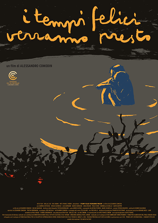 I tempi felici verranno presto un film di Alessandro Comodin (2006)