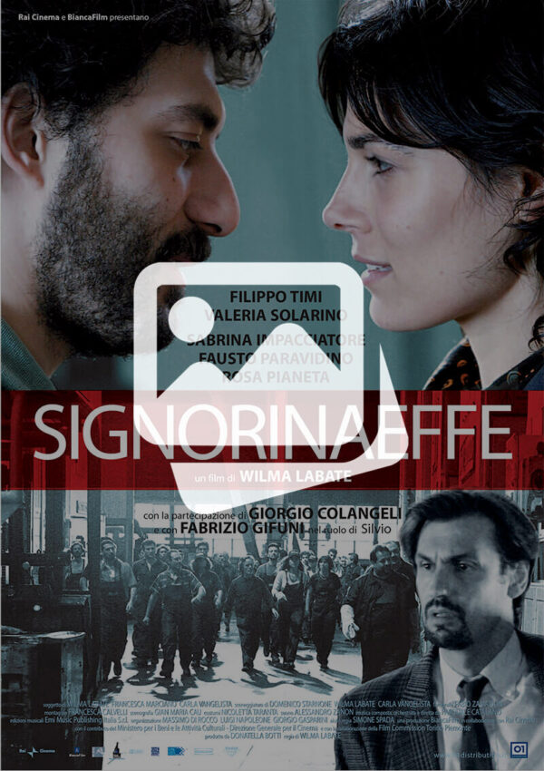 Signorinaeffe un film di Wilma Labate (2007)
